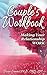Couples Workbook: Making Your Relationship Work