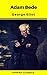 Adam Bede (Phoenix Classics)