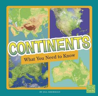Continents: What You Need to Know (Fact Files)