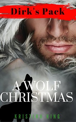 A Wolf Christmas (Dirk's Pack Book 4)