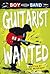 Guitarist Wanted (Boy Seeking Band)