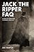 Jack the Ripper FAQ by Dave Thompson
