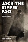 Jack the Ripper FAQ: All That's Left to Know About the Infamous Serial Killer