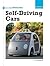 Self-Driving Cars (21st Century Skills Innovation Library: Emerging Tech)