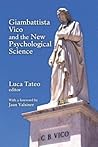Giambattista Vico and the New Psychological Science (History and Theory of Psychology)