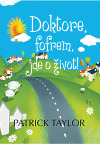 Doktore, fofrem, jde o život! (Irish Country, #1)