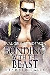 Bonding With the Beast by Evangeline Anderson