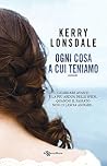 Ogni cosa a cui t...