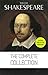 Complete Works (Hamlet + The Merchant of Venice + A Midsummer Night's Dream + Romeo and Juliet ... Lear + Macbeth + Othello and many more!)