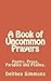 A Book of Uncommon Prayers