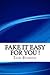 Fake It Easy for You ! by Sam Robson