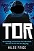 Tor: Remaining Anonymous on the Dark Net in an Era of NSA Spying