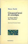 Cinquant'anni di nostalgia: La Destra italiana dopo il fascismo Cinquant'anni di nostalgia: La Destra italiana dopo il fascismo