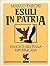 Esuli in patria: I fascisti...