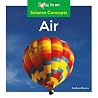 Air (Science Concepts) Air (Science Concepts)
