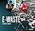 E-Waste by David M. Barker