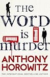 The Word is Murder by Anthony Horowitz