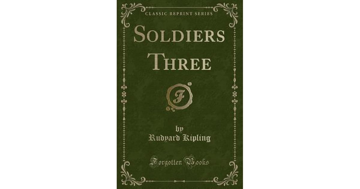 Soldiers Three by Rudyard Kipling