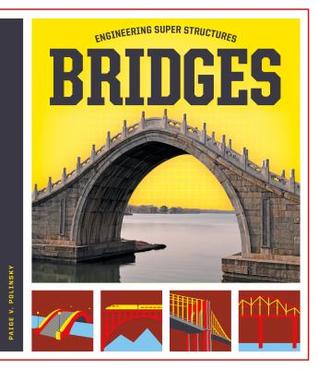 Bridges (Engineering Super Structures)