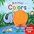 Animal Colors: A Touch and Learn Book