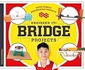Engineer It! Bridge Projects