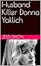 Husband Killer Donna Yaklich