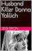 Husband Killer Donna Yaklich