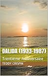 DALIDA (1933-1987) : : Trentième Anniversaire (French Edition)