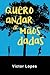 Quero andar de mãos dadas