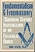 Fundamentalism & Freemasonry: Investigation of the Fraternal Order