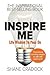 Inspire Me: Life Wisdom To Pass On