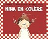 Nina en colère by Christine Naumann-Villemin Nina en colère by Christine Naumann-Villemin