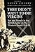 They Didn't Want to Die Virgins: Sex and Morale in the British Army on the Western Front 1914-1918