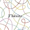 J'hésite by Jérémie Decalf J'hésite by Jérémie Decalf