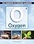 Oxygen (The Chemistry of Everyday Elements)