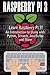 Raspberry Pi 3: Learn to Use Raspberry pi 3! An Introduction to Using with Python, Scratch, JavaScript and More