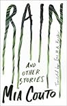 Rain and Other Stories by Mia Couto