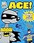 Ace: The Origin of Batman's...
