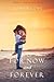 For Now and Forever (the In...
