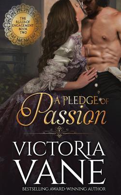 A Pledge Of Passion (The Rules Of Engagement, #2)