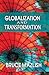 Globalization and Transform...