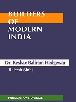 Builders of Modern India Dr Keshav Baliram Hedgewar (Kindle Edition)
