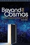 Beyond the Cosmos...