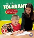 How to Be Tolerant: A Question and Answer Book About Tolerance