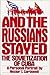And the Russians Stayed by Néstor T. Carbonell