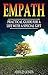 Empath: Practical Guide For A Life With A Special Gift (Empath Healing Survival Practical Guide, Highly Sensitive People) (Highly Sensitive Person's Guide Book 1)