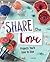 Share the Love: Projects You'll Love to Give (Project Passion)