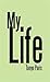 My Life