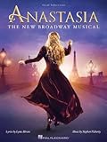 Anastasia: The New Broadway Musical - Piano, Vocal and Guitar Chords 