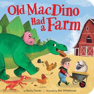 Old MacDino Had a Farm (Board Book)